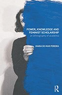 Power, Knowledge and Feminist Scholarship: An Ethnography of Academia cover image