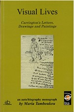 •	Maria Tamboukou (2010) Visual Lives: Carrington’s Letters, Drawings and Paintings cover image.
